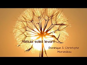 Alléluia soleil levant - MEJ