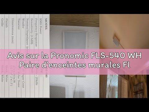 Avis sur la Pronomic FLS-540 WH Paire d'enceintes murales Flatpanel (Enceintes HiFi Plates, Enceinte
