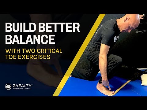 Build Better Balance with Two Critical Toe Exercises!
