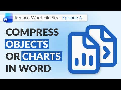 How to Compress Embedded Objects or Charts in a Word File