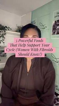5 Powerful Foods That Help Support Your Cycle (Women With Fibroids Should Know!)