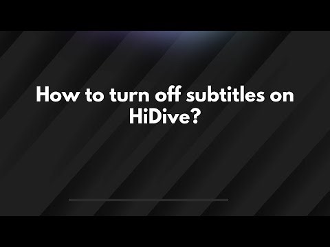 How to turn off subtitles on HiDive?