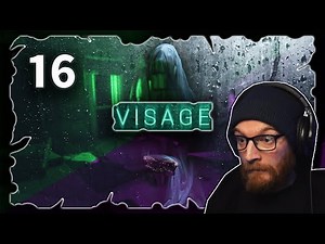 Visage [Gameplay Part 16] NOISES EVERYWHERE!