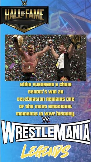 Brotherhood & Triumph: Eddie Guerrero & Chris Benoit's Unforgettable WrestleMania 20 Celebration