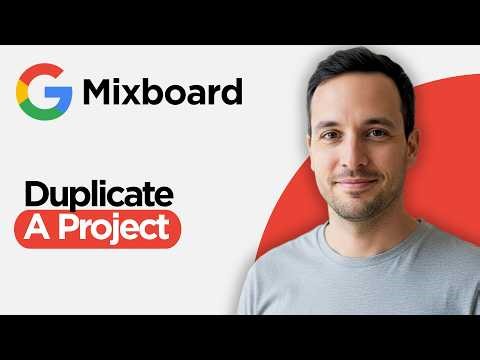 How to Duplicate a Project in Google Mixboard (2026 Full Guide)