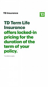 Pricing that you can count on. That’s TD Term Life Insurance. | TD Insurance