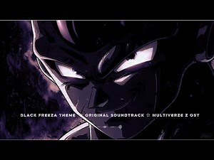 Black Freeza Theme ☆ Trained 10 Years to End Gods | Multiverse Z OST