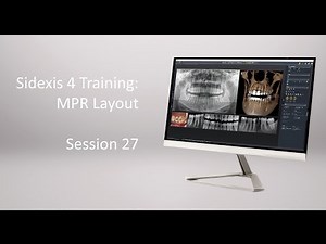 Sidexis 4 Training: Session 27- MPR Layout