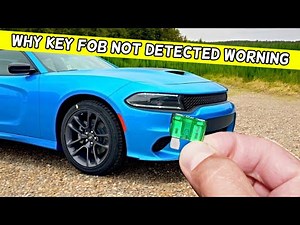 Why Key Fob Not Detected Warning Message On Dodge Charger