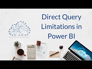 Direct Query Limitations in Power BI