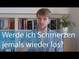 Werde ich meine Schmerzen jemals wieder los?