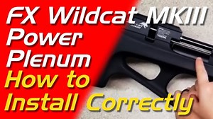 How to Install 25'' Power Plenum Mk3 - FX Airguns Wildcat MK3 Power Plenum Install Guide
