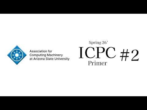 ICPC Primer #2 in Sunday Labs | ACM at ASU