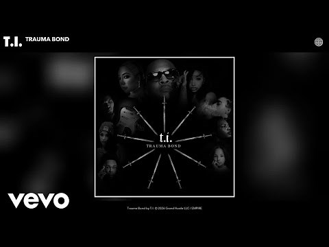 T.I. - Trauma Bond (Official Audio)