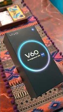 vivo V60 with Zeiss Camera Unboxing and Hands-on 🔥🔥 #ytshorts #vivov60