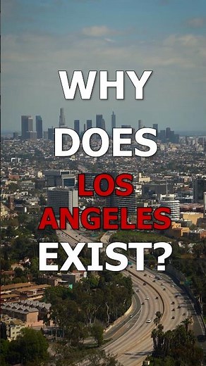 Why Does Los Angeles 🇺🇸 Exist? #LosAngeles #USA #History