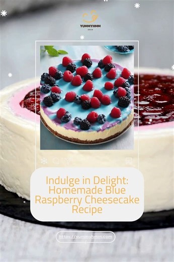 Indulge in Delight Homemade Blue Raspberry Cheesecake Recipe