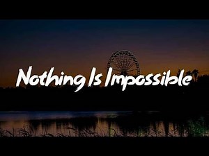 Nothing Is Impossible [Mix Lyrics Worship] - Planetshakers, Matt Maher, Hillsong UNITED