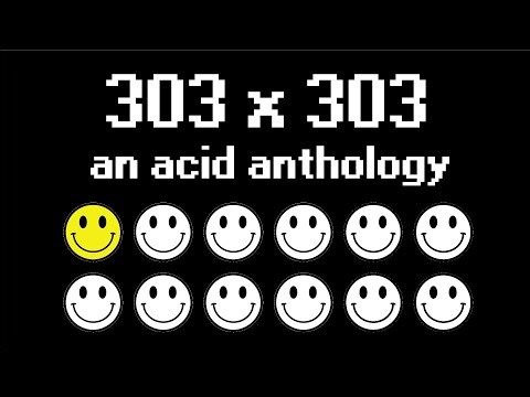303 x 303 – An Acid Anthology Part 1/12 (All Vinyl DJ Set)