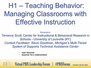 Center on PBIS  |  Video: [Session H1] PBIS Forum 2021: Teaching Behavior: Managing Classrooms with Effective Instruction