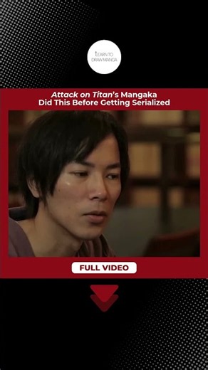 Attack on Titan's Mangaka Did This Before Getting Serialized