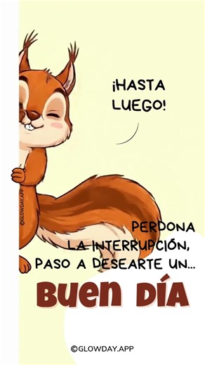 Perdona la interrupción, paso a desear buen día 👋😁 Buenos días ❤️💌 #BuenosDias #BuenDia GLOWDAY APP