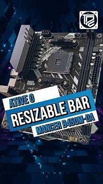 Ative o RESIZABLE BAR na Mancer B450M-DA B2 #mancer #resizablebar #pcgamer