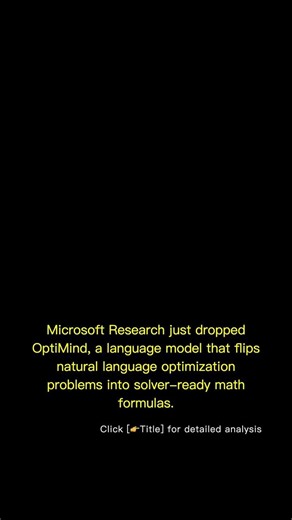 🧐👉 OptiMind: Microsoft’s New Model Turns Plain English Into Math for Optimization #QixNewsAI