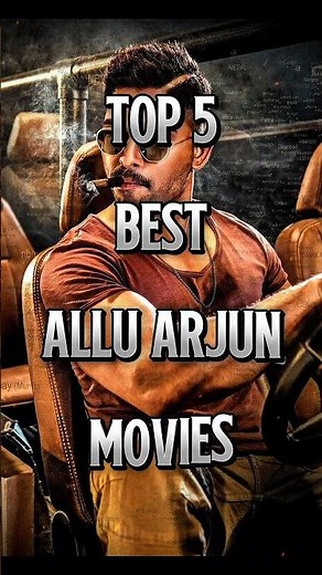 Top 5 best allu Arjun movies #shorts #top5 #alluarjun