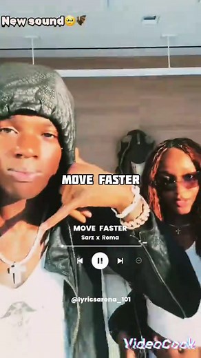 MOVE FASTER - Sarz x Rema.