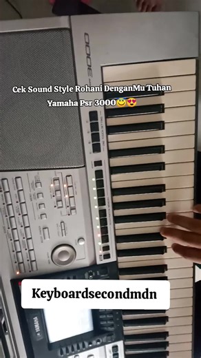 cek sound Style Rohani DenganMu Tuhan Yamaha Psr 3000 #fyppppppppppppppppppppppp #tiktoklive #jualstylekeyboard #jualkeyboardsecondmedan