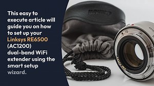 Configuring the Linksys RE6500 (AC1200) to Range Extender Mode: