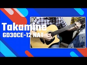Takamine GD30CE-12 NAT 12 String Acoustic Electric Guitar