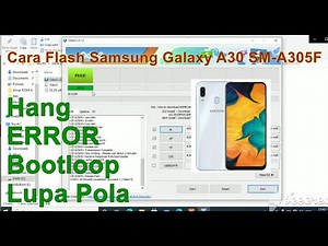 Cara Flash Samsung Galaxy A30 SM-A305F