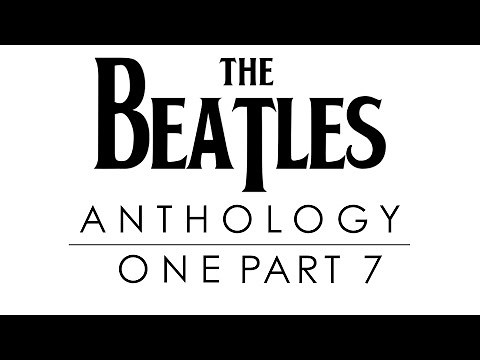 The Beatles - Anthology I (Part 7 RESTORED)
