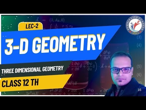 Class 12 Mathematics | Three-Dimensional Geometry (3D) | Lecture 2