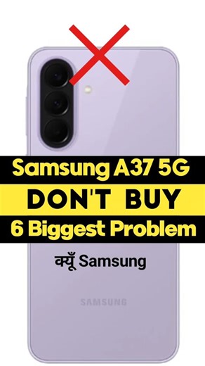 ❌️ Don't Buy Samsung Galaxy A37 5G: 6 Biggest Problem