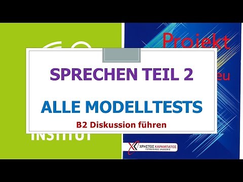 Goethe Certificate B2 - Speaking Part 2 | Conducting a Discussion | Project B2 New | All Model Te...