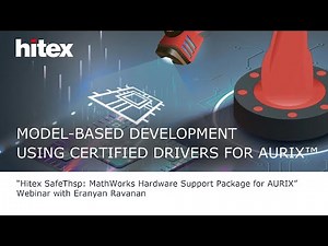 Hitex Webinar SafeThsp MathWorks Hardware Support Package for AURIX