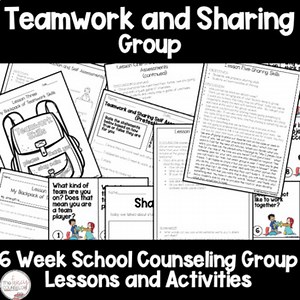 Teamwork and Share Sharing Group Counseling Lessons and Activities