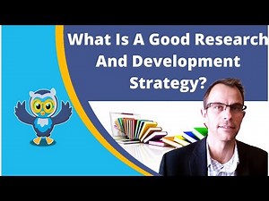 What Is A Good Research And Development Strategy?