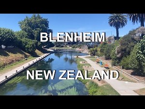 Blenheim | Walkthrough town | 4K | Marlborough | South Island | New Zealand