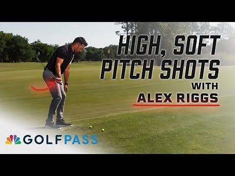 How to hit high, soft pitch shots | GolfPass | Golf Channel
