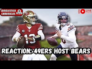 REACTION: 49ers host Bears in HUGE game | Candlestick Chronicles Podcast