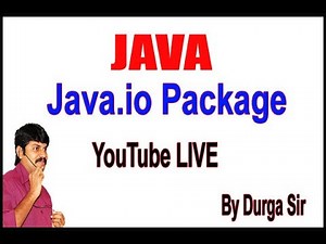 Java.io Package Youtube live Stream by Durga Sir @ 2:30PM