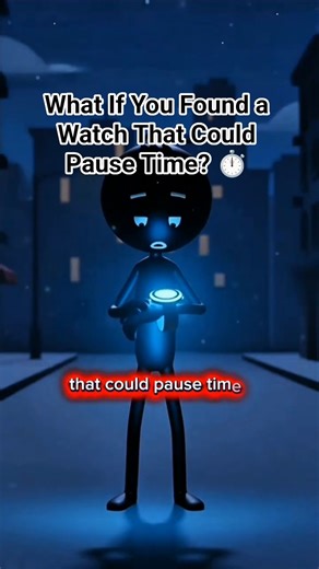 What If You Found a Watch That Could Pause Time? ⏱️