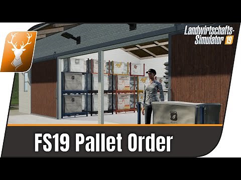 LS19 Modvorstellung / Palettenbestell-Markt mit GC / FS19 Palett Order/ LS19 Mods