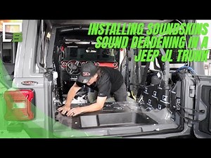 Installing Sound Deadening in a Jeep JL Trunk with a SoundSkins Pre-Cut Kit