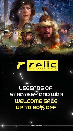 ⚔️ Command Greatness – Relic Entertainment Welcome Sale!
