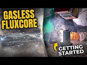 Gasless Flux Core FCAW Welding For Beginners